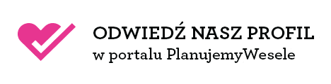 OdwiedŸ Nasz Profil na PlanujemyWesele.pl
