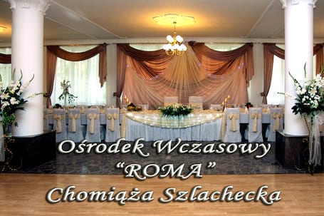 Firma na wesele: Ośrodek Wczasowy ROMA Chomiąża Szl.