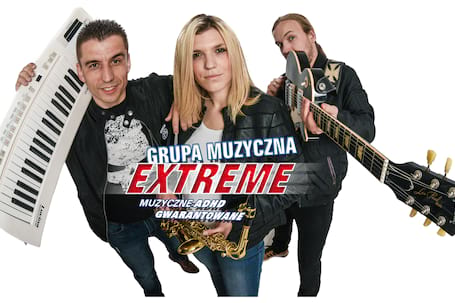 Firma na wesele: Grupa muzyczna EXTREME