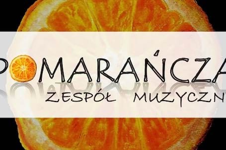 Firma na wesele: Zespół POMARAŃCZA