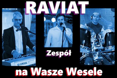 Firma na wesele: Zespół muzyczny RAVIAT